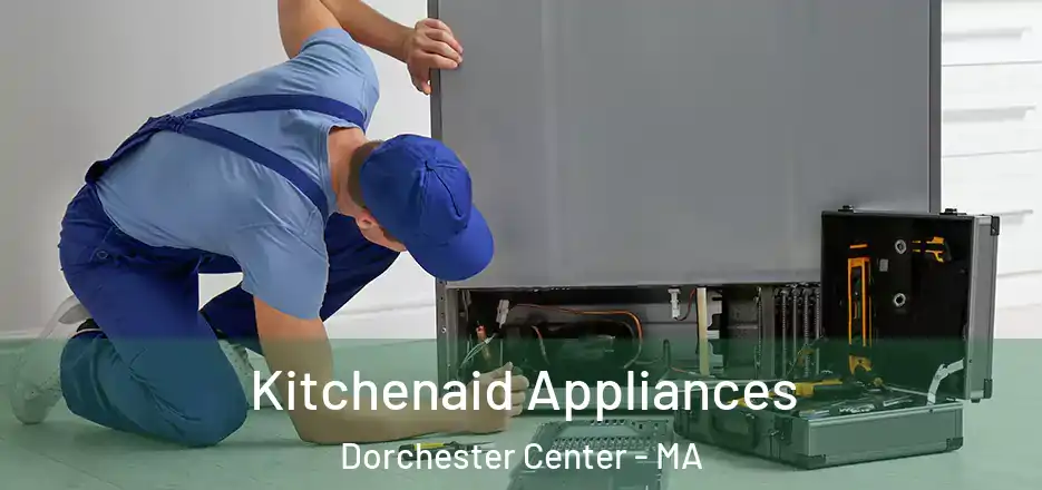  Kitchenaid Appliances Dorchester Center - MA