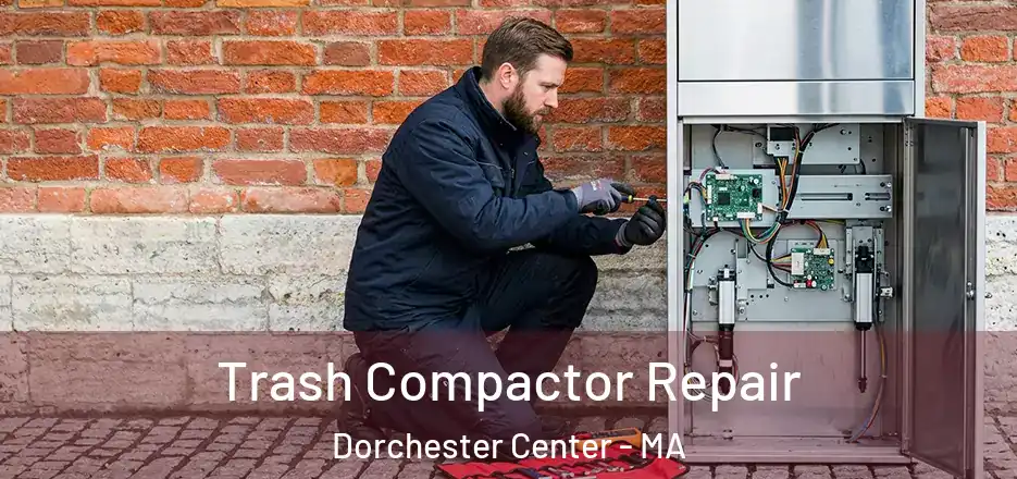  Trash Compactor Repair Dorchester Center - MA